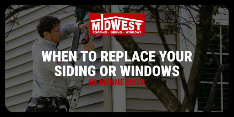 When to Replace Your Siding or Windows in Minnesota